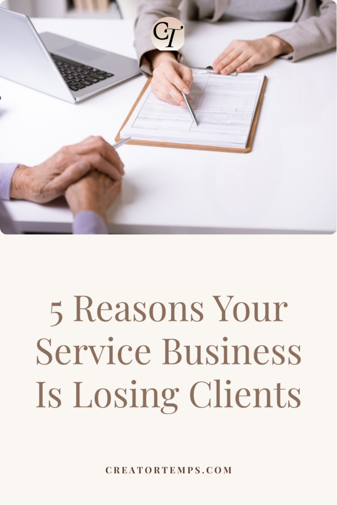 5 Reasons Your Service Business Is Losing Clients